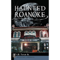 Haunted Roanoke