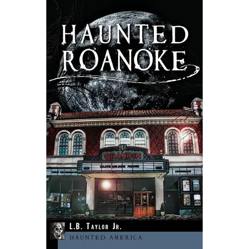 Haunted Roanoke