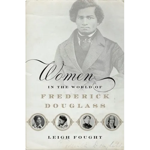 Women in the World of Frederick Douglass