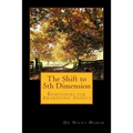 The Shift to 5th Dimension: Reminders for Awakening Angels