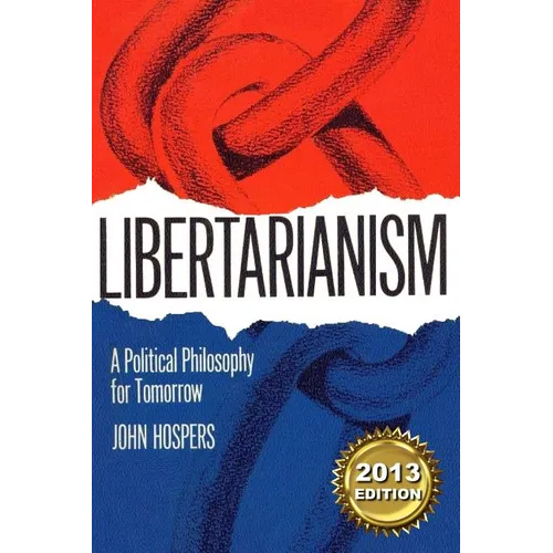 Libertarianism: A Political Philosophy for Tomorrow