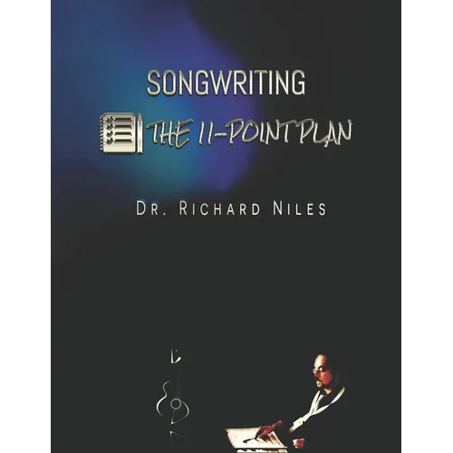 SONGWRITING - The 11-Point Plan