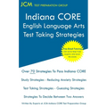 Indiana CORE English Language Arts - Test Taking Strategies: Indiana CORE 021 Exam - Free Online Tutoring