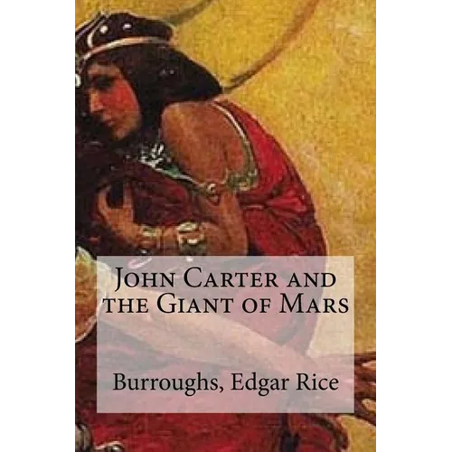 John Carter and the Giant of Mars