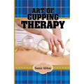 Art of Cupping Therapy