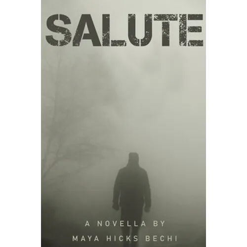 Salute: A Novella