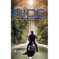 One Wylde Ride: The Road to Ecstasy & Love