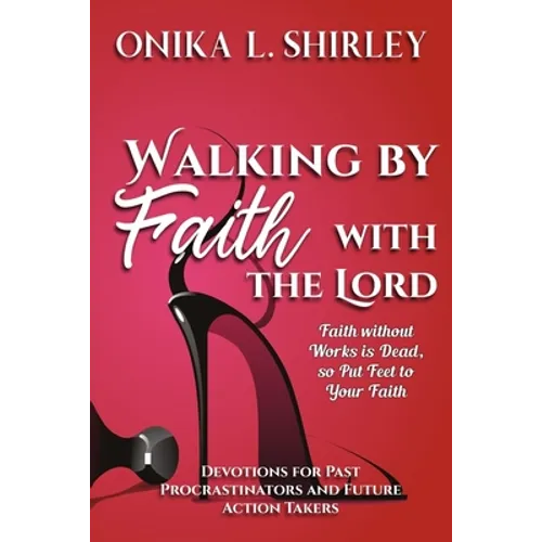 Walking By Faith: With The Lord