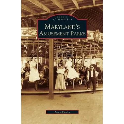 Maryland's Amusement Parks