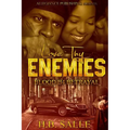 Love Thy Enemies: Blood B4 Betrayal
