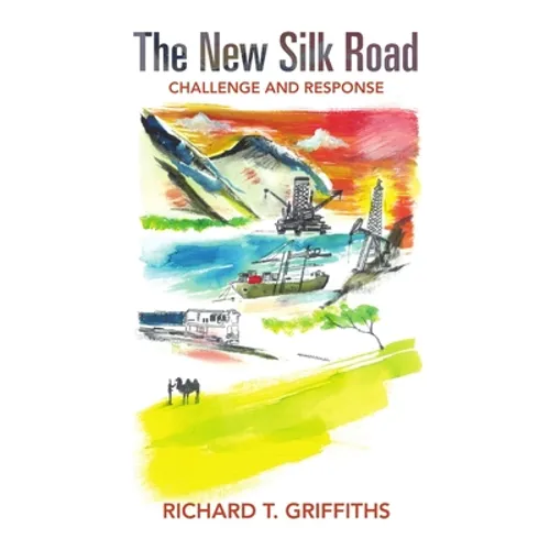 The New Silk Road: Challenge and Response