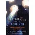 A Sister Eve and the Blue Nun