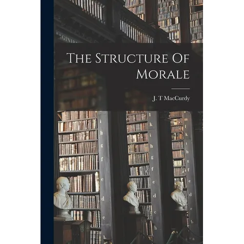 The Structure Of Morale