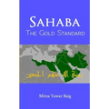 Sahaba The Gold Standard