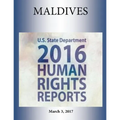 MALDIVES 2016 HUMAN RIGHTS Report
