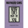Weird Cries From The Soul: The Maynard Sims Library. Vol. 5
