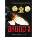 Brood X: A Firsthand Account of the Great Cicada Invasion