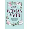 Woman of God: 60-Day Devotional