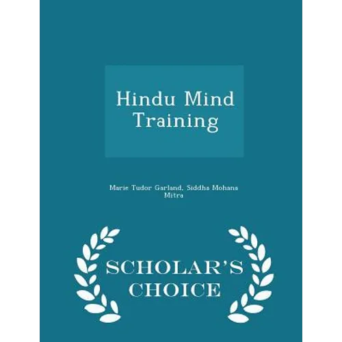 Hindu Mind Training - Scholar's Choice Edition