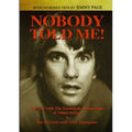 Nobody Told Me: My Life with the Yardbirds, Renaissance and Other Stories