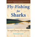 Fly-Fishing for Sharks