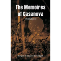 The Memoires of Casanova: (Volume I)
