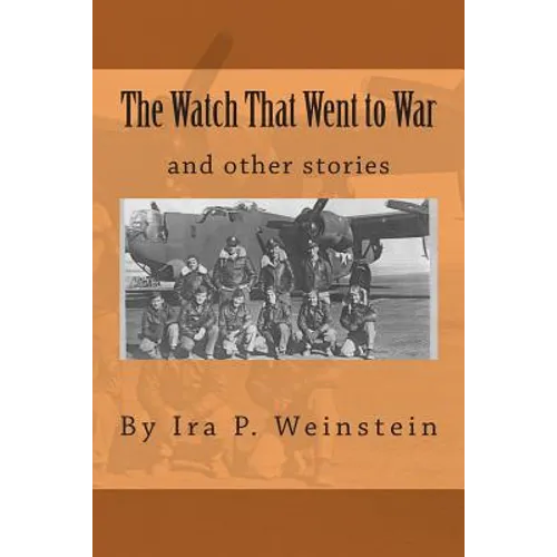 The Watch That Went to War: and other stories