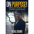 On Purpose: Selling Your Company With Intention and Purpose