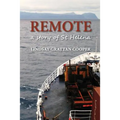 Remote: A Story of St Helena
