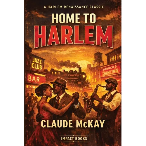 Home to Harlem: An Impact Book