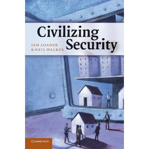 Civilizing Security