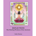 Reflections: The Healing Wisdom of the Ancients