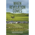 When Revelation Comes: A Journey Across the Sacred Links of Scotland