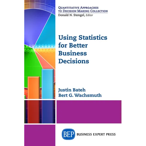 Using Statistics for Better Business Decisions