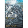 Uncle Mark's Amazing Adventures: The Lyrics of a Unificationist'S Life