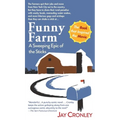 Funny Farm: A Sweeping Epic of the Sticks