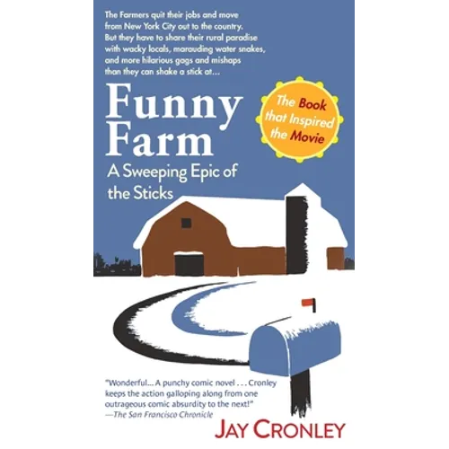 Funny Farm: A Sweeping Epic of the Sticks