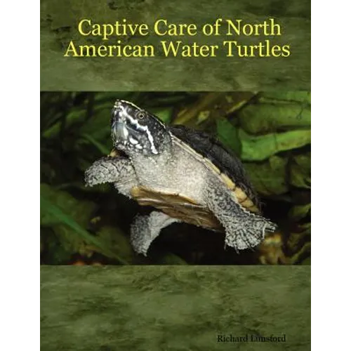 Captive Care of North American Water Turtles