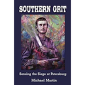 Southern Grit: Sensing the Siege at Petersburg