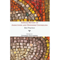 Annual Review of Addictions and Offender Counseling