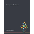 Anthropocene Back Loop