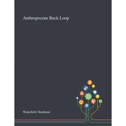 Anthropocene Back Loop