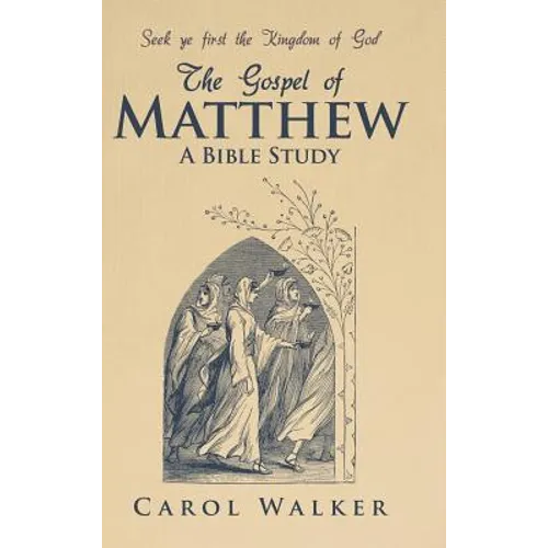 The Gospel of Matthew: A Bible Study