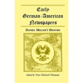 Early German-American Newspapers: Daniel Miller's History