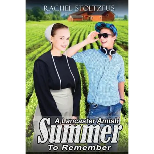 A Lancaster Amish Summer to Remember