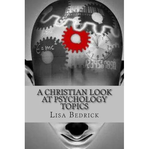 A Christian Look at Psychology Topics