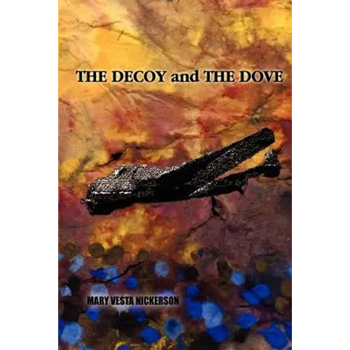 The Decoy and the Dove