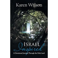 Israel Inspired: A Devotional Journey Through the Holy Land