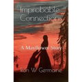 Improbable Connections: A Mayflower Story