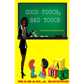 Good Touch, Bad Touch (Comprehensive Parental Guide)